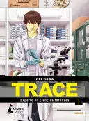 TRACE: EXPERTO EN CIENTAS FORENSES 1