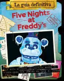 FIVE NIGHTS AT FREDDY'S. LA GUÍA DEFINITIVA SOBRE EL VIDEO JUEGO QUE ARRASA EN TODO EL MUMNDO