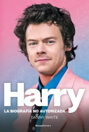 HARRY - LA BIOGRAFIA NO AUTORIZADA