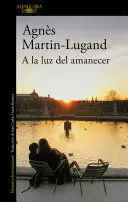 A LA LUZ DEL AMANECER / BY THE LIGHT OF DAWN
