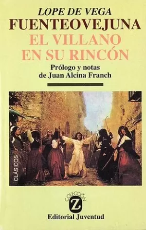 FUENTEOVEJUNA - EL VILLANO EN SU RINCON