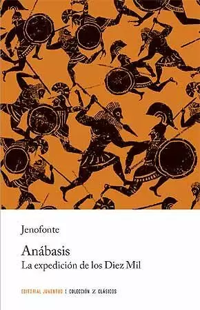 ANÁBASIS. LA EXPEDICIÓN DE LOS DIEZ MIL