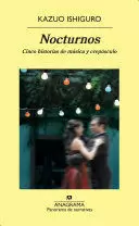 NOCTURNOS CINCO HISTORIAS DE MÚSICA Y CREPÚSCULO