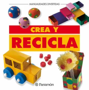 CREA Y RECICLA