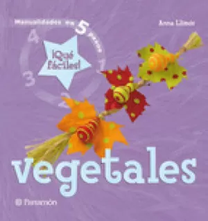 VEGETALES: MANUALIDADES EN 5 PASOS U00A1QUE FÁCILES!
