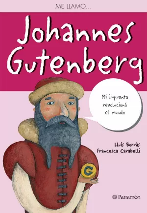 ME LLAMO JOHANNES GUTENBERG