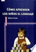 CÓMO APRENDEN LOS NIÑOS EL LENGUAJE