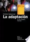 LA ADAPTACION - EL CINE NECESITA HISTORIAS
