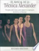 MANUAL DE LA TÉCNICA ALEXANDER, EL (COLOR)