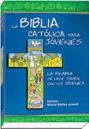 LA BIBLIA CATÓLICA PARA JÓVENES