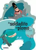 EL SOLDADITO DE PLOMO - QUE TE CUENTO