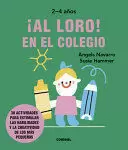 ¡AL LORO! EN EL COLEGIO
