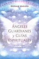 ANGELES GUARDIANES Y GUIAS ESPIRITUALES