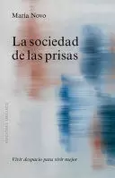 LA SOCIEDAD DE LAS PRISAS