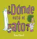 DÓNDE ESTÁ EL GATO