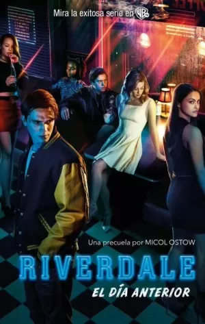RIVERDALE EL DÍA ANTERIOR