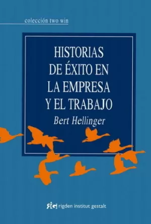 HISTORIAS DE ÉXITO EN LA EMPRESA Y EL TRABAJO