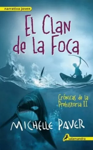 CRONICAS DE LA PREHISTORIA II - EL CLAN DE LA FOCA