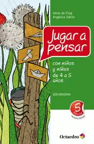 JUGAR A PENSAR - CON NIÑOS Y NIÑAS DE 4 A 5 AÑOS