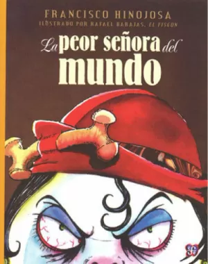NARANJA  30 - LA PEOR SEÑORA DEL MUNDO