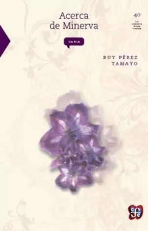 LA CIENCIA PARA TODOS 040 - ACERCA DE MINERVA