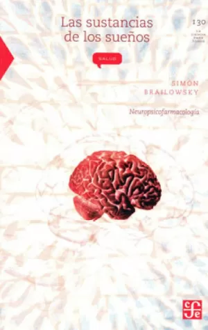 LA CIENCIA PARA TODOS 130 - LAS SUSTANCIAS DE LOS SUEÑOS - NEUROPSICOFARMACOLOGIA