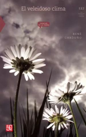 LA CIENCIA PARA TODOS 127 -  EL VELEIDOSO CLIMA