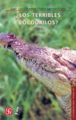 LA CIENCIA PARA TODOS 197 - LOS TERRIBLES COCODRILOS