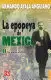 LA EPOPEYA DE MEXICO II - DE JUAREZ AL PRI