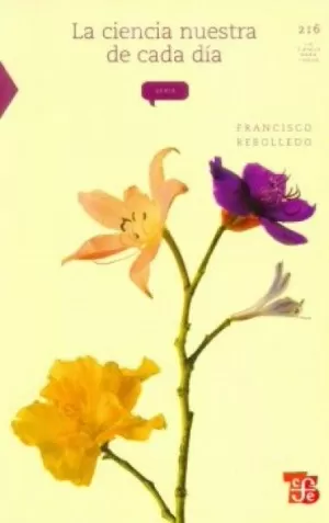 LA CIENCIA PARA TODOS 216 - LA CIENCIA NUESTRA DE CADA DIA