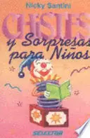 CHISTES Y SORPRESAS PARA NIÑOS