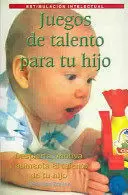 JUEGOS DE TALENTO PARA TU HIJO