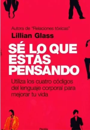 SE LO QUE ESTAS PENSANDO - UTILIZA LOS CUATRO CODIGOS DEL LENGUAJE CORPORAL