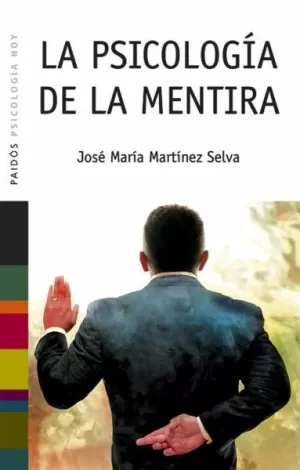 LA PSICOLOGIA DE LA MENTIRA