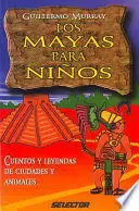 HISTORIA PARA NIÑOS - LOS MAYAS PARA NIÑOS