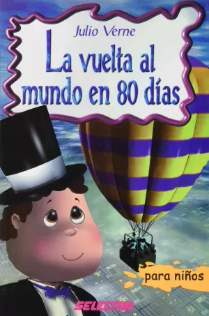 LA VUELTA AL MUNDO EN 80 DIAS - INFANTIL