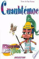 BIOGRAFIAS PARA NIÑOS - CUAUHTEMOC