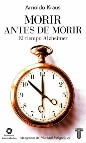 MORIR ANTES DE MORIR - EL TIEMPO ALZHEIMER