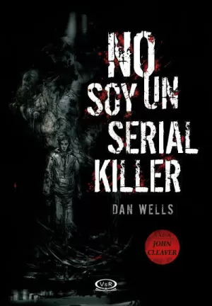 NO SOY UN SERIAL KILLER - SAGA JOHN CLEAVER
