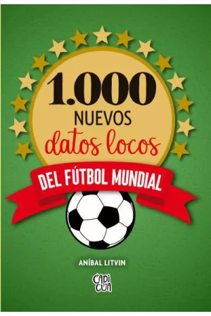 1000 NUEVOS DATOS LOCOS DEL FUTBOL MUNDIAL