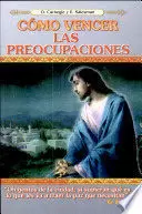 COMO VENCER LAS PREOCUPACIONES